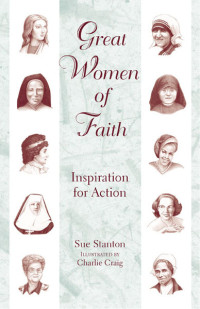 Sue Stanton — Great Women of Faith: Inspiration for Action