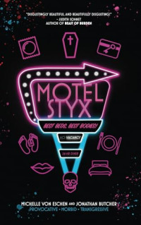 Jonathan Butcher, Michelle Von Eschen — Motel Styx