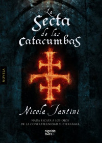 Nicola Fantini [Fantini, Nicola] — La secta de las catacumbas