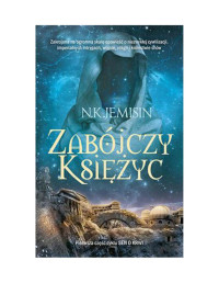 Zabójczy Księżyc — Jemisin N.K. - 01