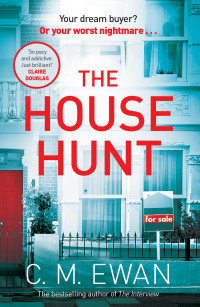 C. M. Ewan — The House Hunt