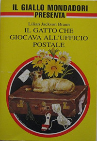 Lilian Jackson Braun — Il gatto che giocava all'ufficio postale