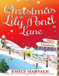 Emily Harvale [Harvale, Emily] — Christmas on Lily Pond Lane