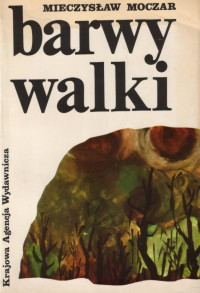 Mieczysław Moczar — Barwy walki