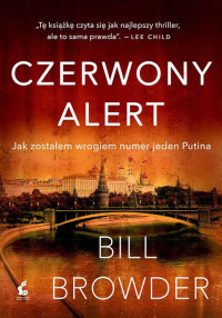 Bill Browder — Czerwony alert