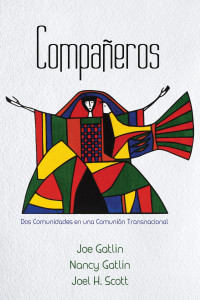 Joe Gatlin;Nancy Gatlin;Joel H. Scott; — Compaeros, Spanish Edition