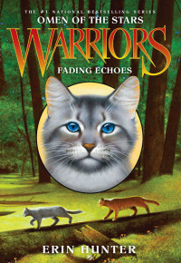 Erin Hunter — Fading Echoes
