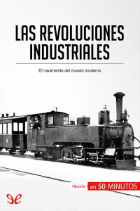 Jérémy Rocteur — Las revoluciones industriales