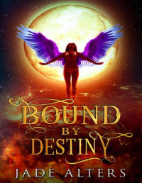 Jade Alters — Bound by Destiny: A Fated Shifter Mates Paranormal Romance (Burnt Skies Book 3)