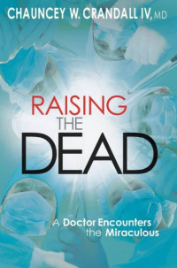 Chauncey W. Crandall — Raising the Dead