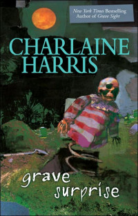 Charlaine Harris — Grave Surprise