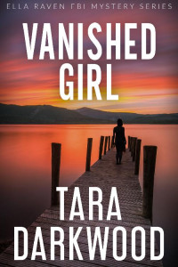 Tara Darkwood — Vanished Girl