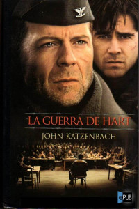 John Katzenbach — La guerra de Hart