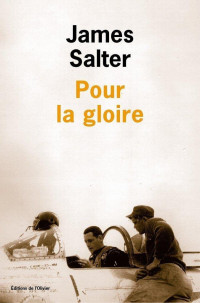 Salter, James — Pour la gloire