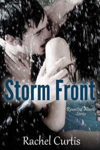 Curtis, Rachel — Storm Front (Reunited Hearts)