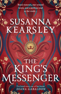 Susanna Kearsley — The King's Messenger