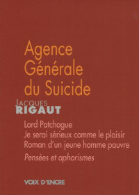 Jacques Rigaut [Rigaut, Jacques] — Agence Générale du Suicide