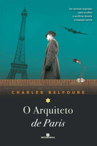 Charles Belfoure — O arquiteto de Paris