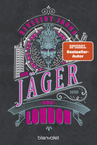 Benedict Jacka — Alex Verus 11 - Der Jäger von London