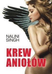 Nalini Singh — Krew Aniołów