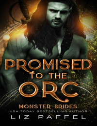Liz Paffel — Promised To the Orc