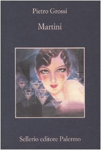 Pietro Grossi — Martini (Italian Edition)