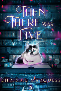 Christie Marquess — Then There was Five (Provence Mystery 5)
