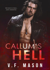 V.F. Mason — Callum's hell (Dark protégés 3)