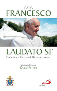 Jorge, Bergoglio (Papa Francesco) — Laudato si' (Italian Edition)