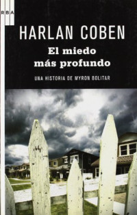 Harlan Coben [Coben, Harlan] — El miedo más profundo