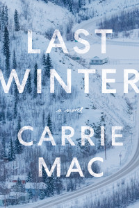 Carrie Mac — Last Winter