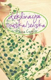 Hanna Cygler — Deklinacja męska żeńska