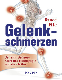 Bruce Fife  — Bruce Fife - Gelenkschmerzen