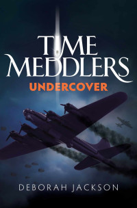 Deborah Jackson — Time Meddlers Undercover