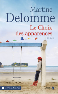 Martine DELOMME — Le Choix des apparences