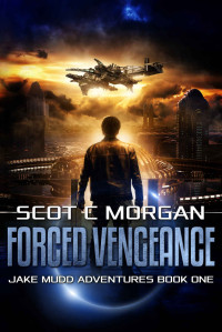 Scot C. Morgan — Forced Vengeance