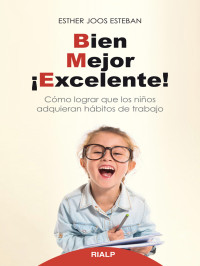 Esther Joos Esteban; — Bien, mejor, excelente!