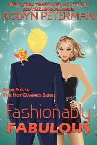 Robyn Peterman — Fashionably Fabulous: Book Eleven, The Hot Damned Series