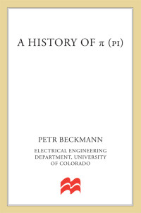 Beckmann, Petr — A History of Pi