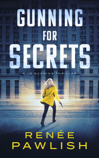 Renee Pawlish — Gunning for Secrets