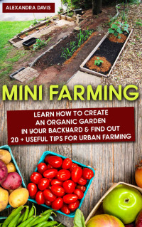 Alexandra Davis — Mini Farming: