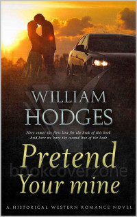 William Hodges — finge que eres mio (Spanish Edition)
