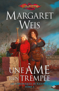 Margaret Weis — Une âme bien trempée