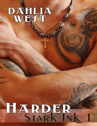 Dahlia West [West, Dahlia] — Harder (Stark Ink Book 1)