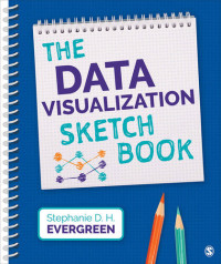 Stephanie D. H. Evergreen — The Data Visualization Sketchbook