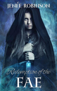 Jenee Robinson — Redemption of the Fae (The Creeper Saga Book 3)