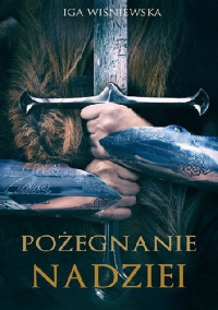 Iga Wiśniewska — Pożegnanie nadziei