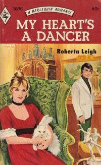 Roberta Leigh [Leigh, Roberta] — My Heart's a Dancer