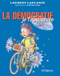 Laurent Laplante — La Démocratie, je l'apprends