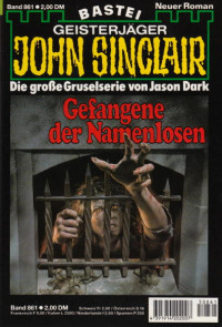 Dark, Jason — [John Sinclair 0861] • Gefangene der Namenlosen (3 of 3)